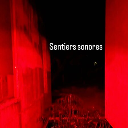 Le projet Sentiers sonores