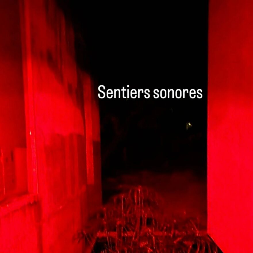 Le projet Sentiers sonores